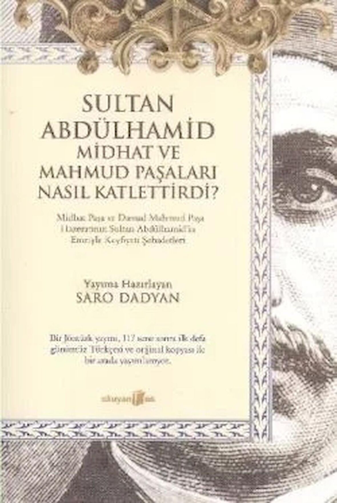 Sultan Abdülhamid Midhat ve Mahmud Paşaları Nasıl Katlettirdi?