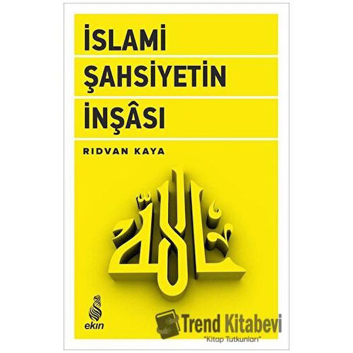 İslami Şahsiyetin İnşası