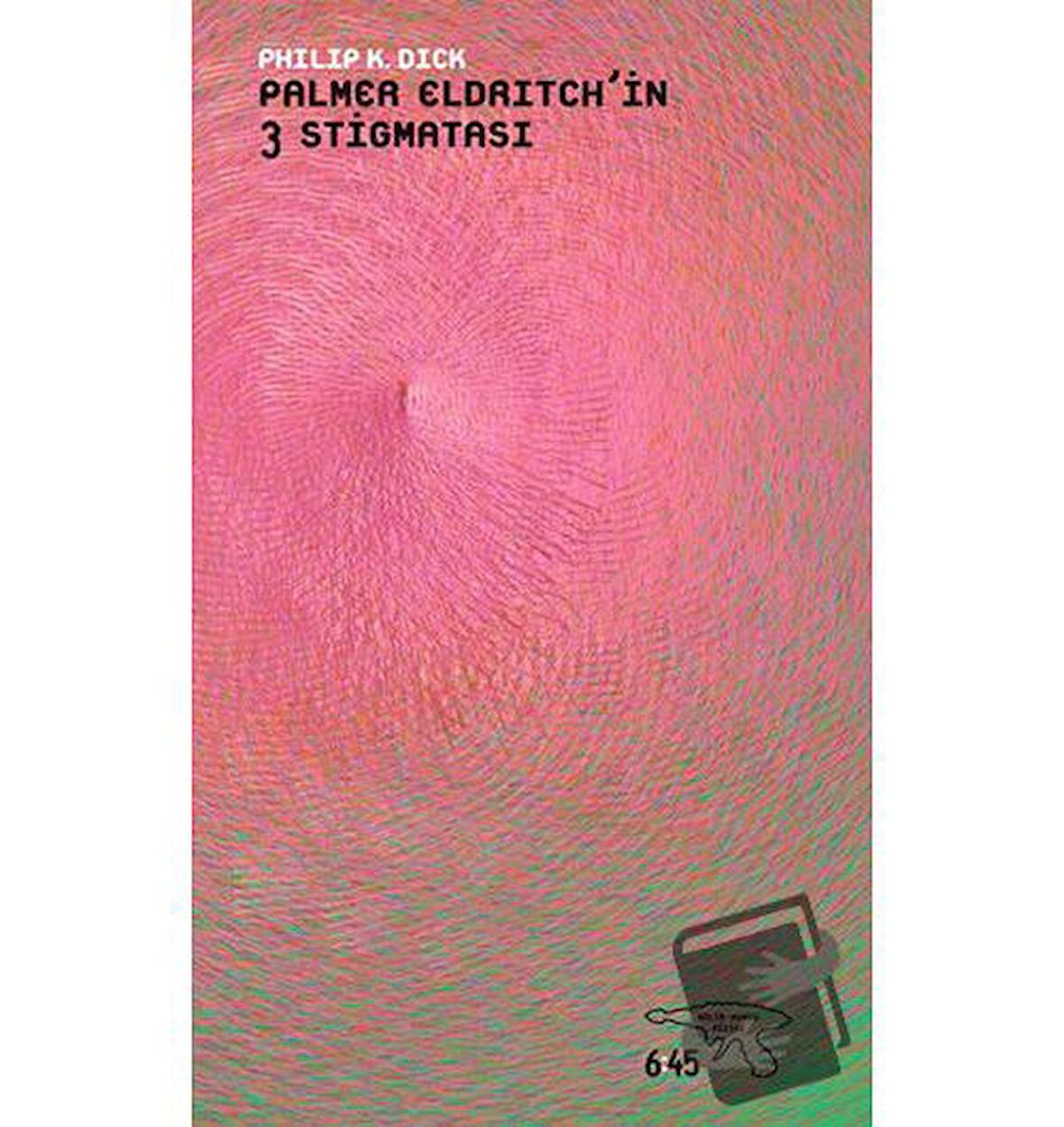 Palmer Eldritch’in 3 Stigmatası