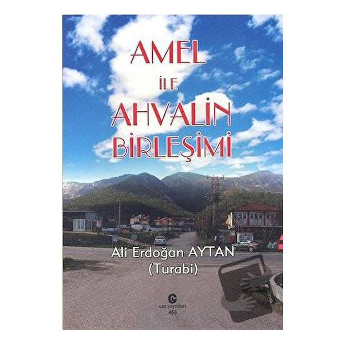 Amel ile Ahvalin Birleşimi