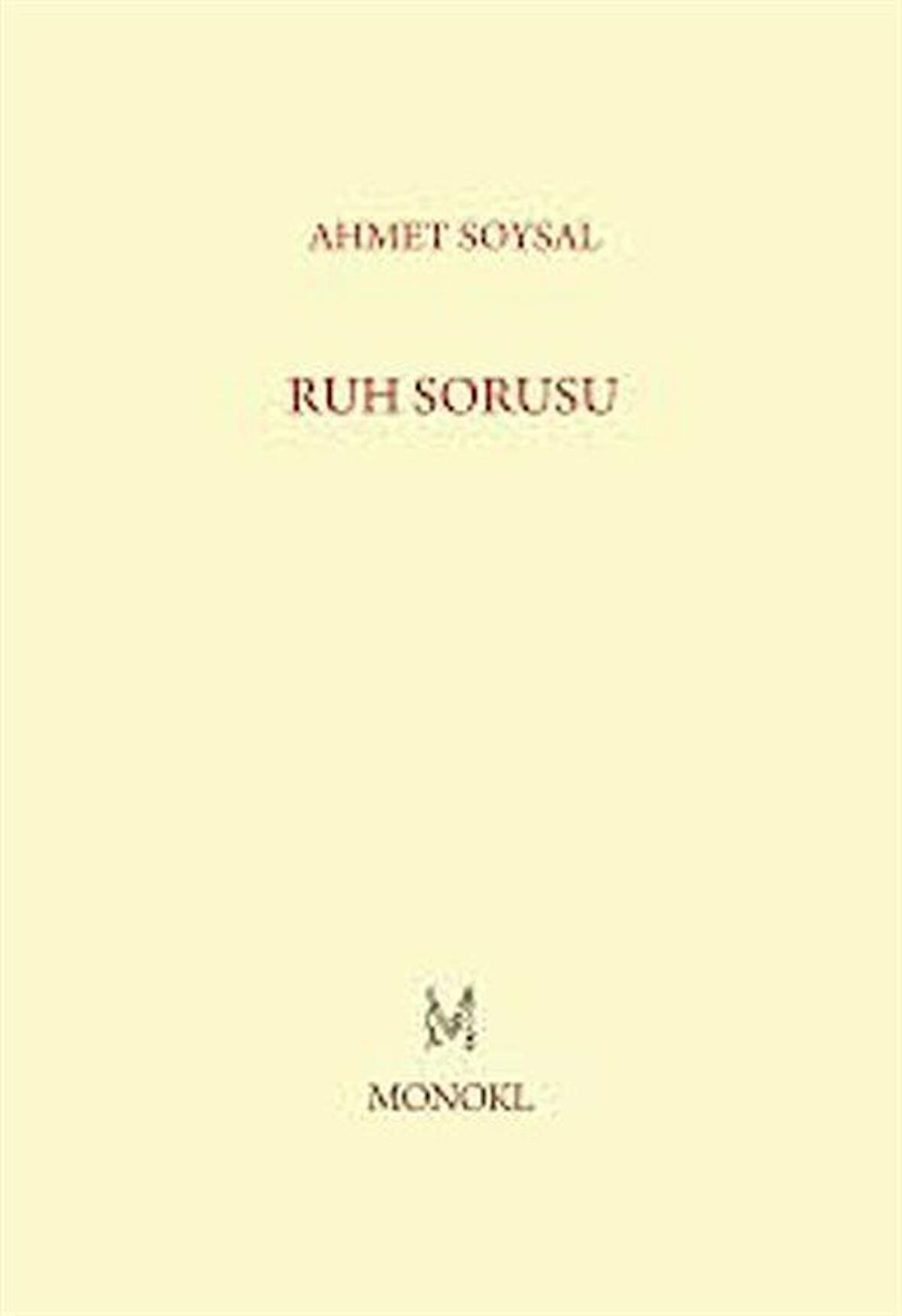 Ruh Sorusu / Ahmet Soysal