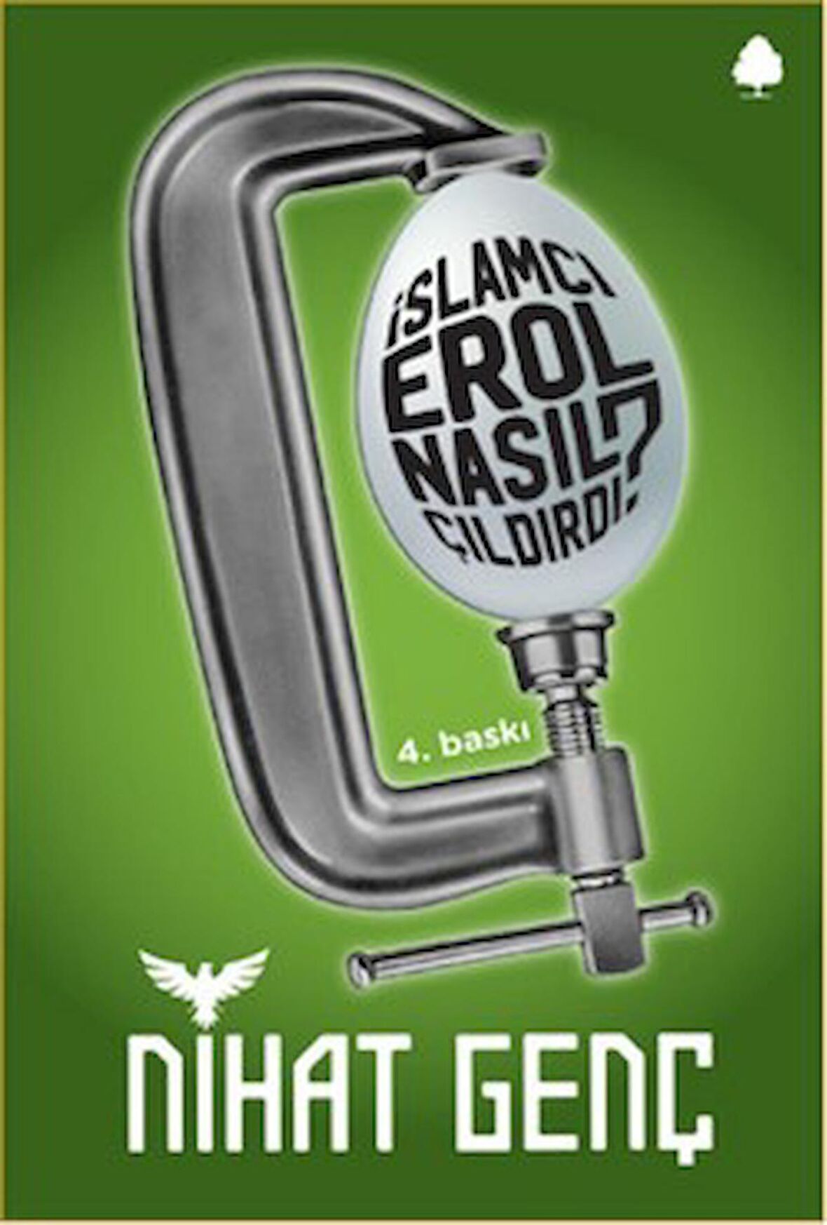 İslamcı Erol Nasıl Çıldırdı?