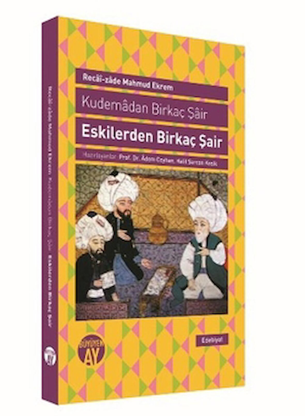 Kudemadan Birkaç Şair - Eskilerden Birkaç Şair