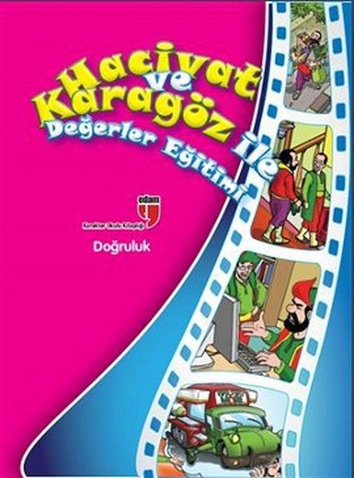 Doğruluk - Hacivat ve Karagöz ile Değerler Eğitimi