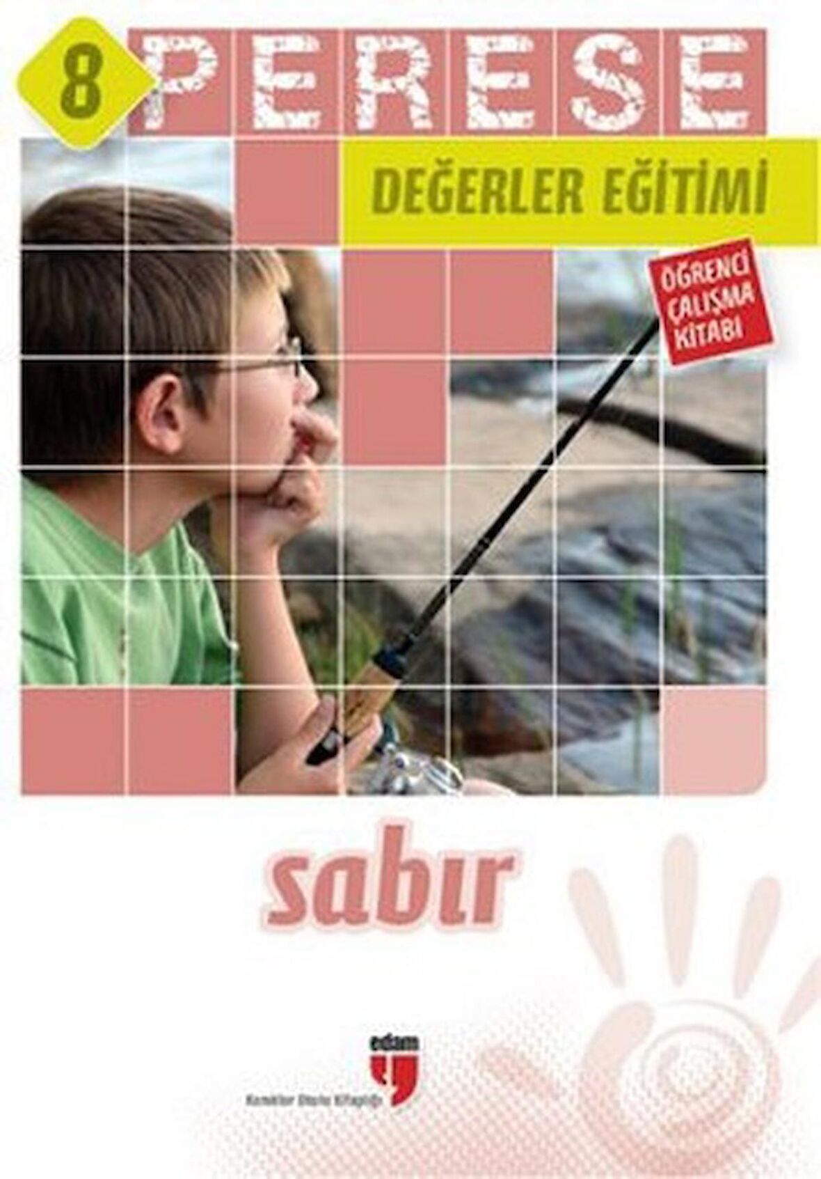 Sabır (Öğrenci Çalışma Kitabı) - Perese Değerler Eğitimi 8