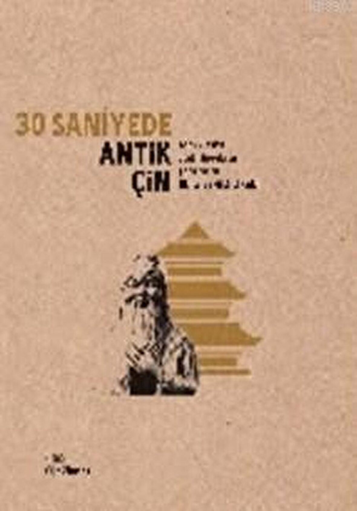 30 Saniyede Antik Çin