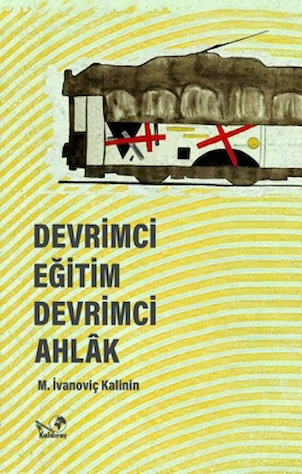 Devrimci Eğitim Devrimci Ahlak - İmzalı