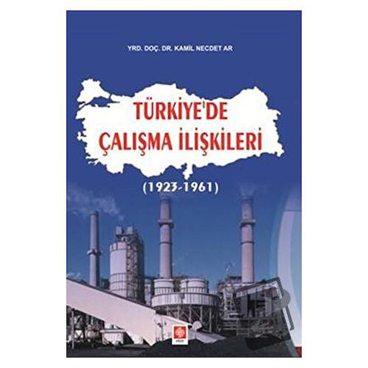 Türkiye’de Çalışma İlişkileri