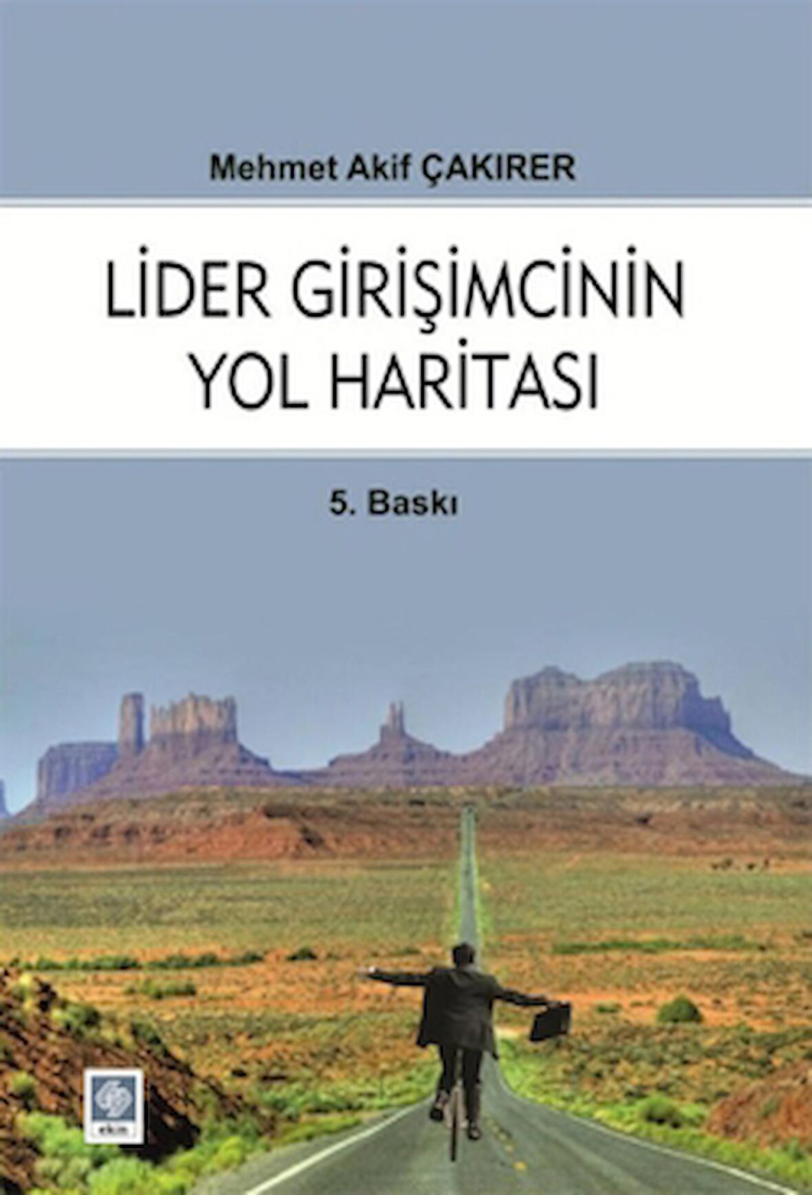 Lider Girişmcinin Yol Haritası