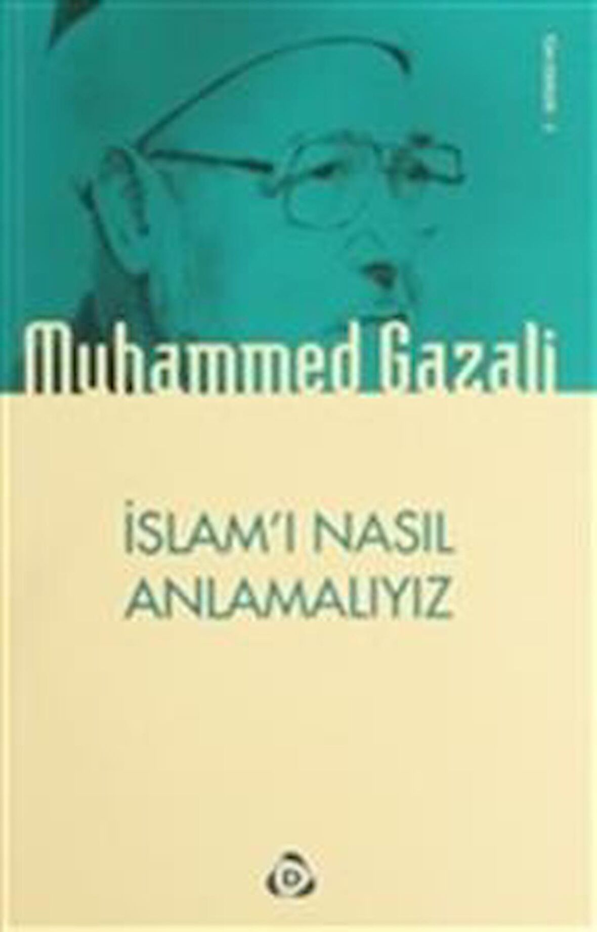 İslam'ı Nasıl Anlamalıyız