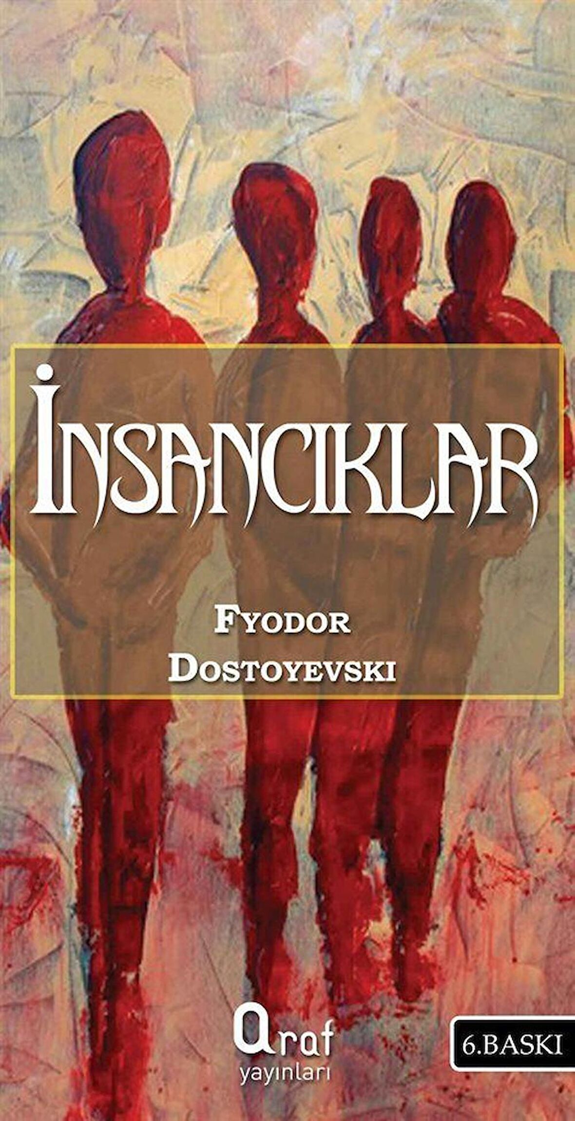 İnsancıklar / Fyodor Mihailoviç Dostoyevski