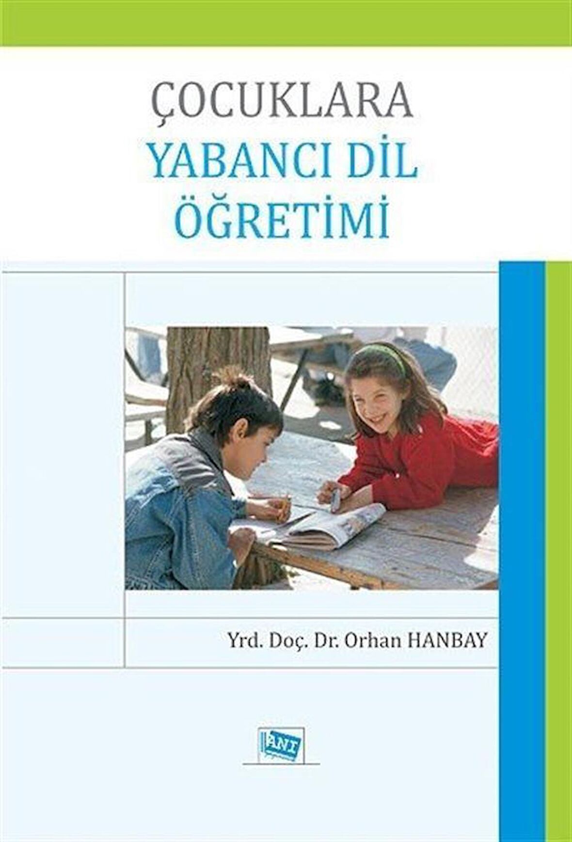 Çocuklara Yabancı Dil Öğretimi / Orhan Hanbay
