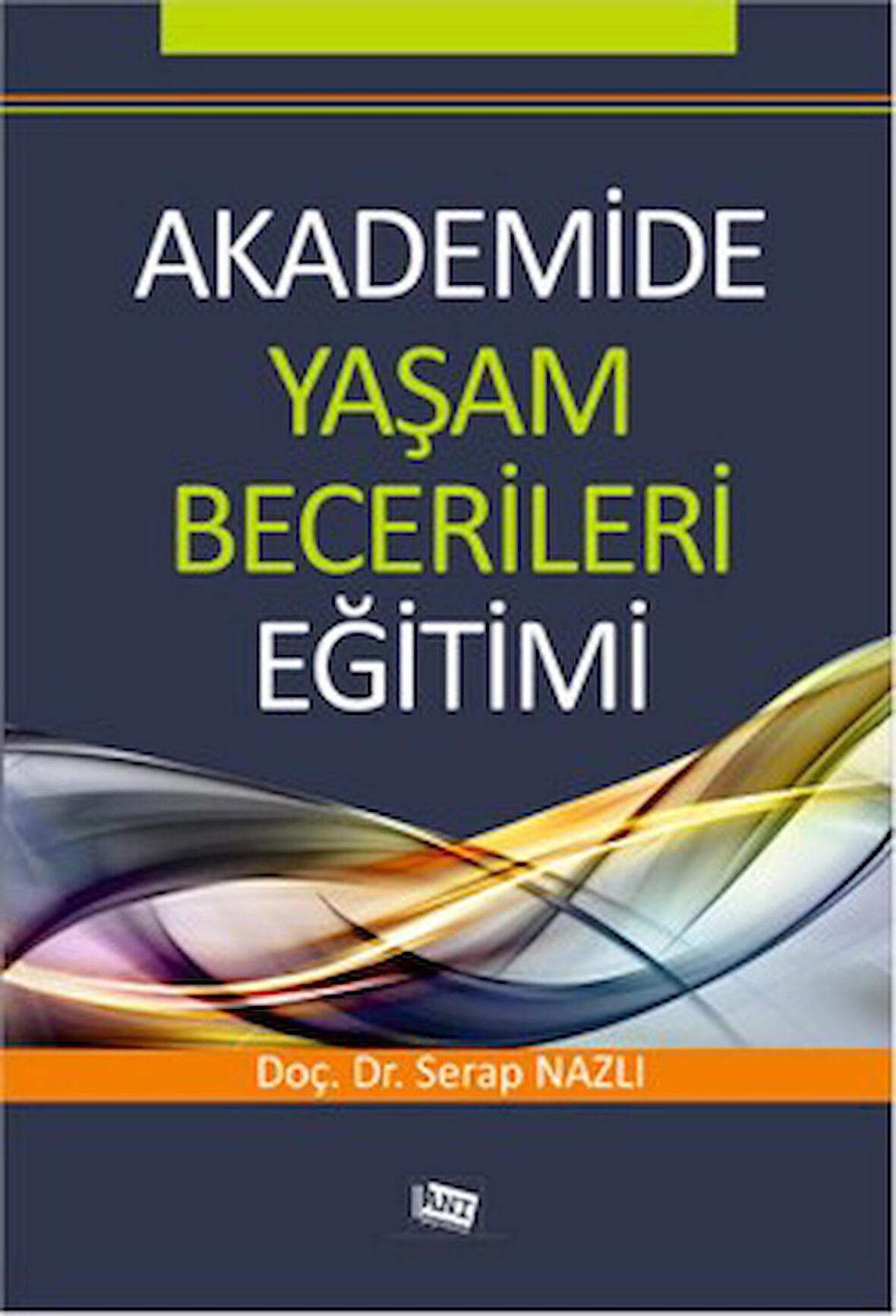 Akademide Yaşam Becerileri Eğitimi