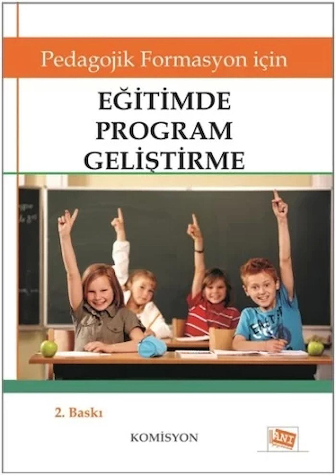 Pedagojik Formasyon İçin Eğitimde Program Geliştirme