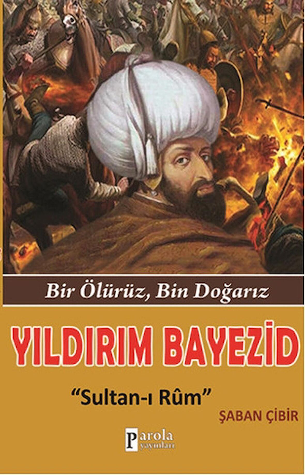 Yıldırım Bayezid: Sultan-ı Rum