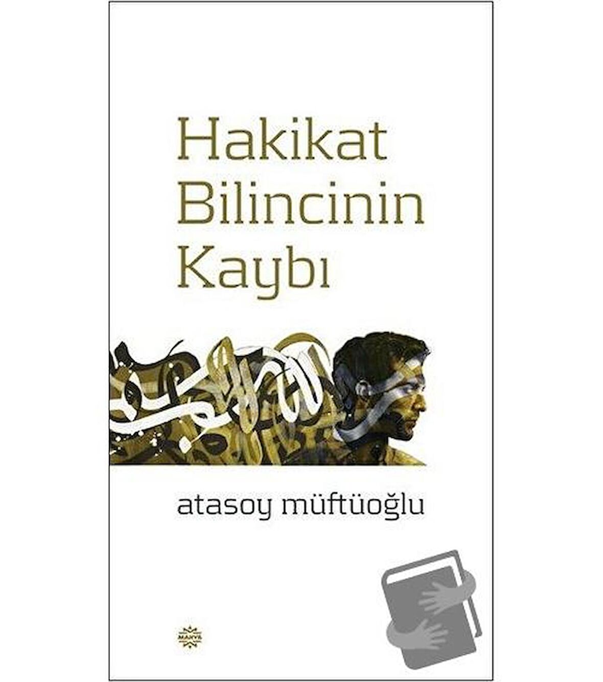 Hakikat Bilincinin Kaybı