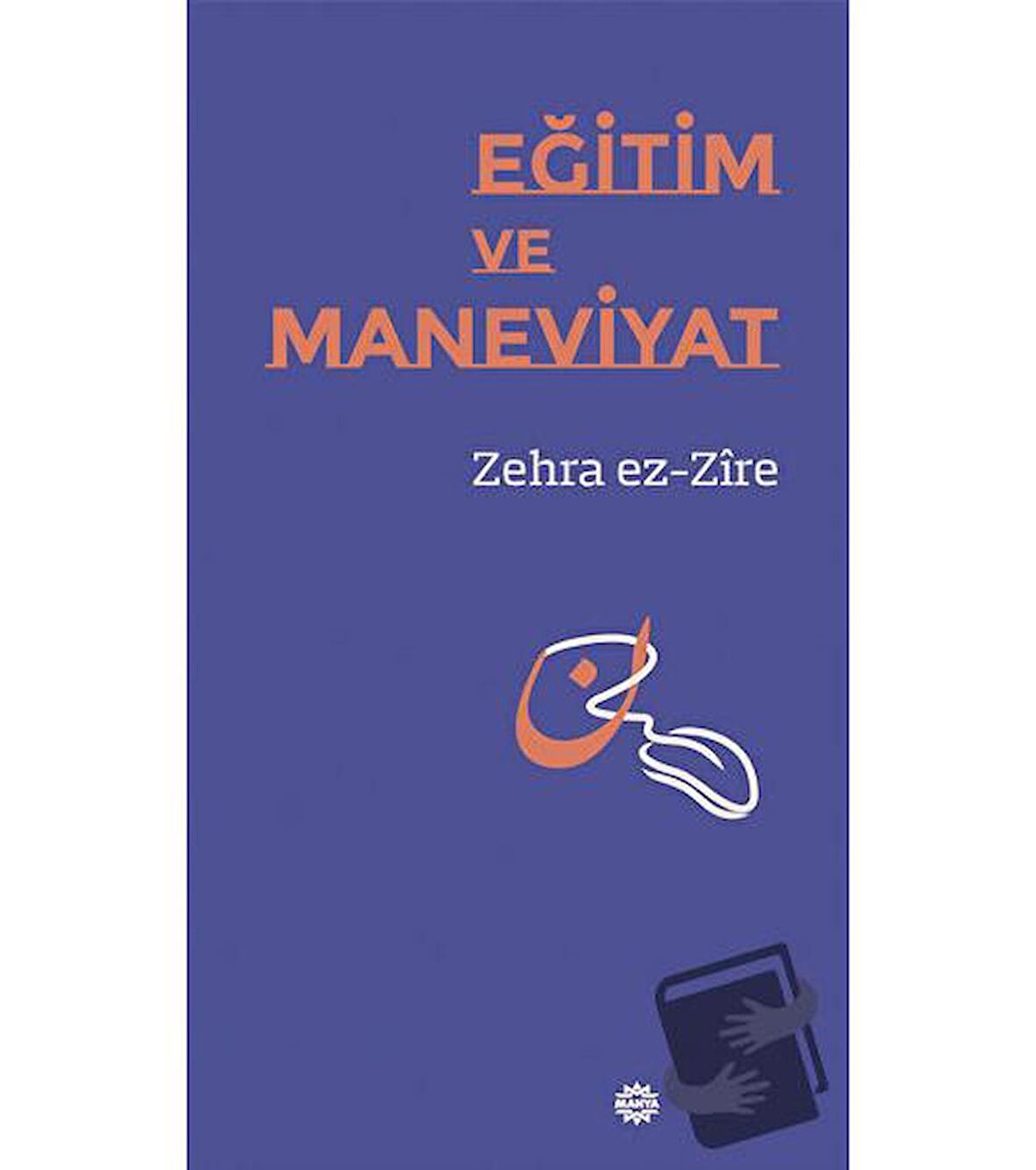 Eğitim ve Maneviyat