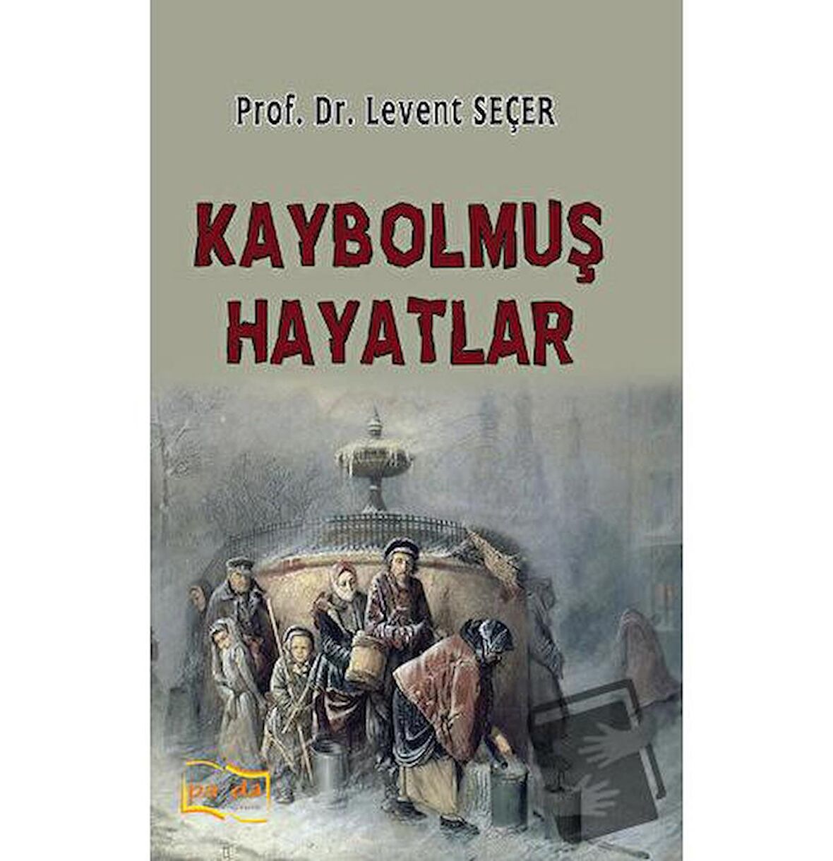 Kaybolmuş Hayatlar