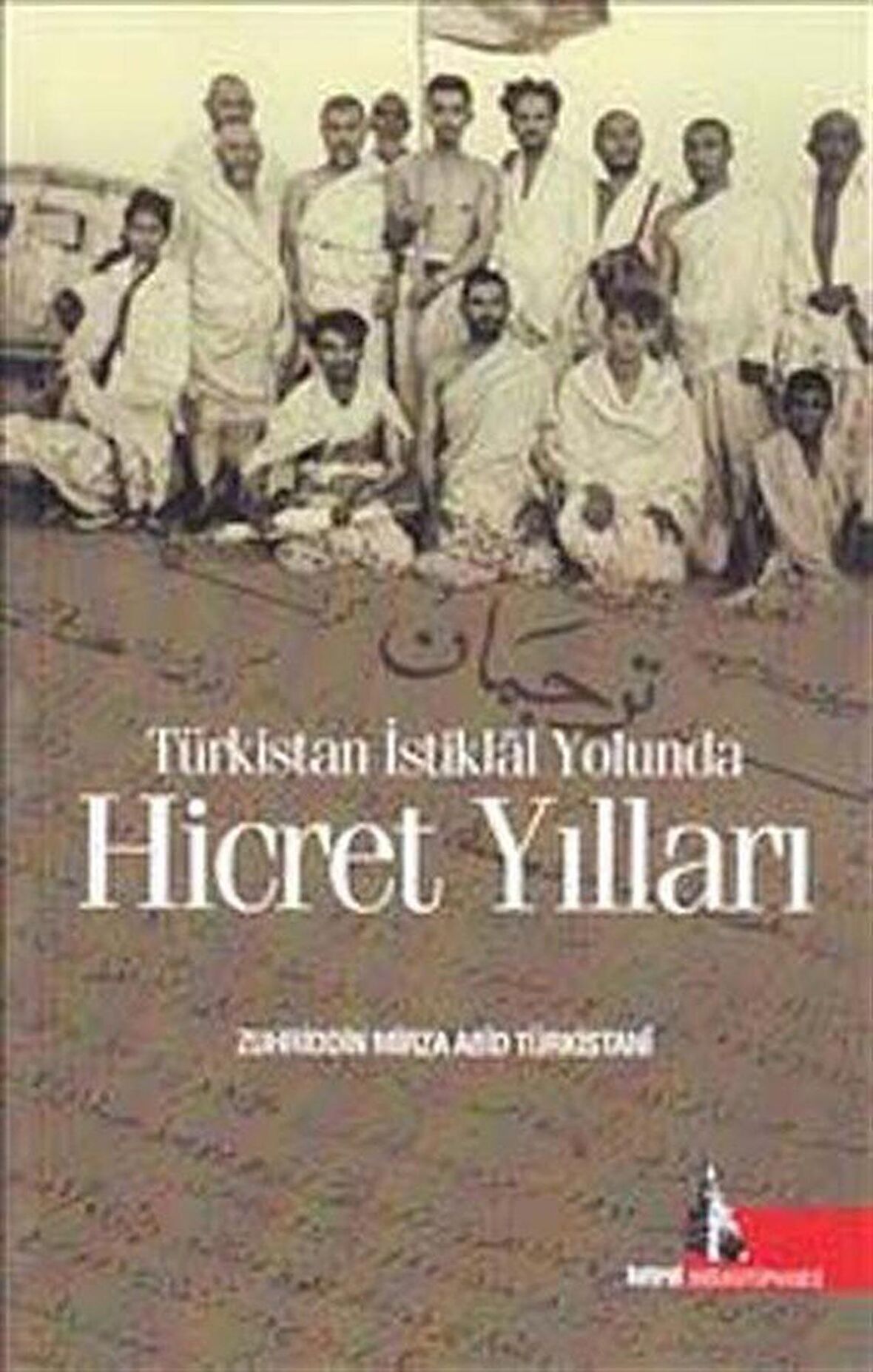 Türkistan İstiklal Yolunda Hicret Yılları