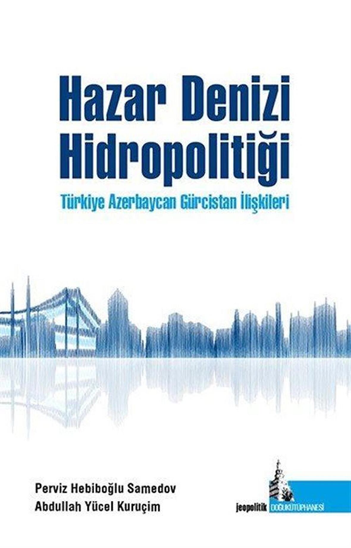 Hazar Denizi Hidropolitiği