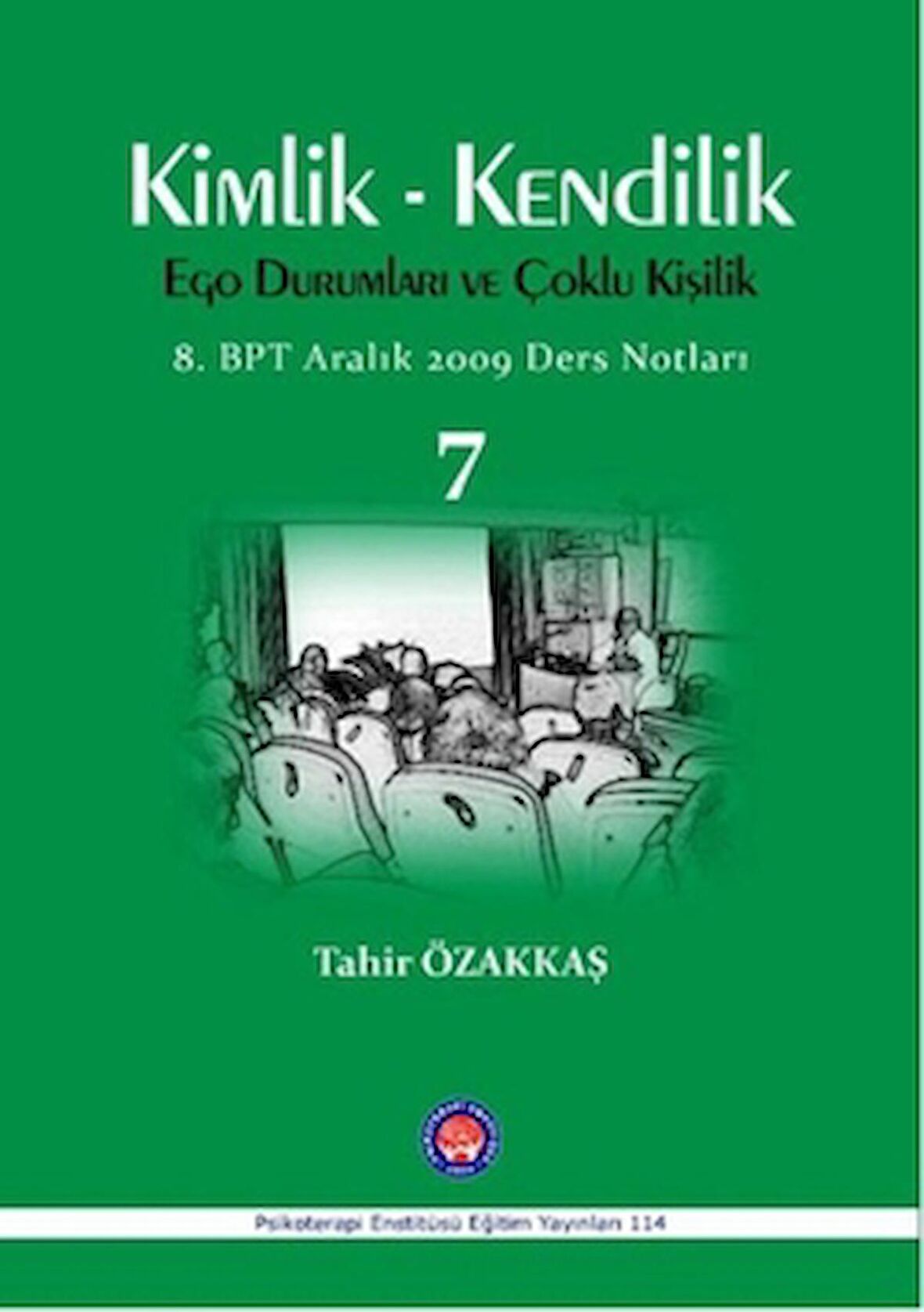 Kimlik / Kendilik Ego Durumları ve Çoklu Kişilik 7