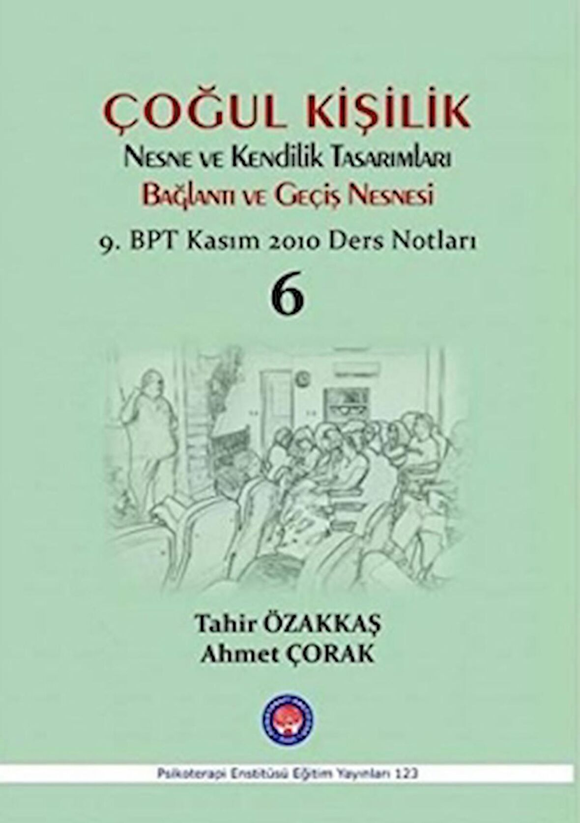 Çoğul Kişilik Nesne ve Kendilik Tasarımları Bağlantı ve Geçiş Nesnesi