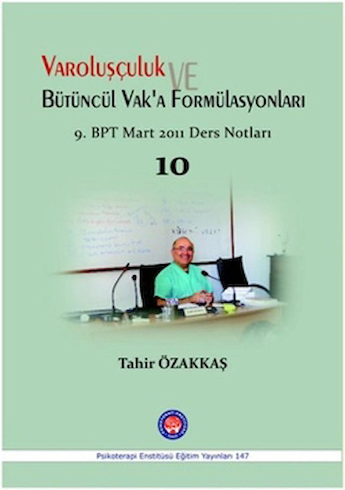 Varoluşçuluk Bütüncül Vak'a Formülasyonları