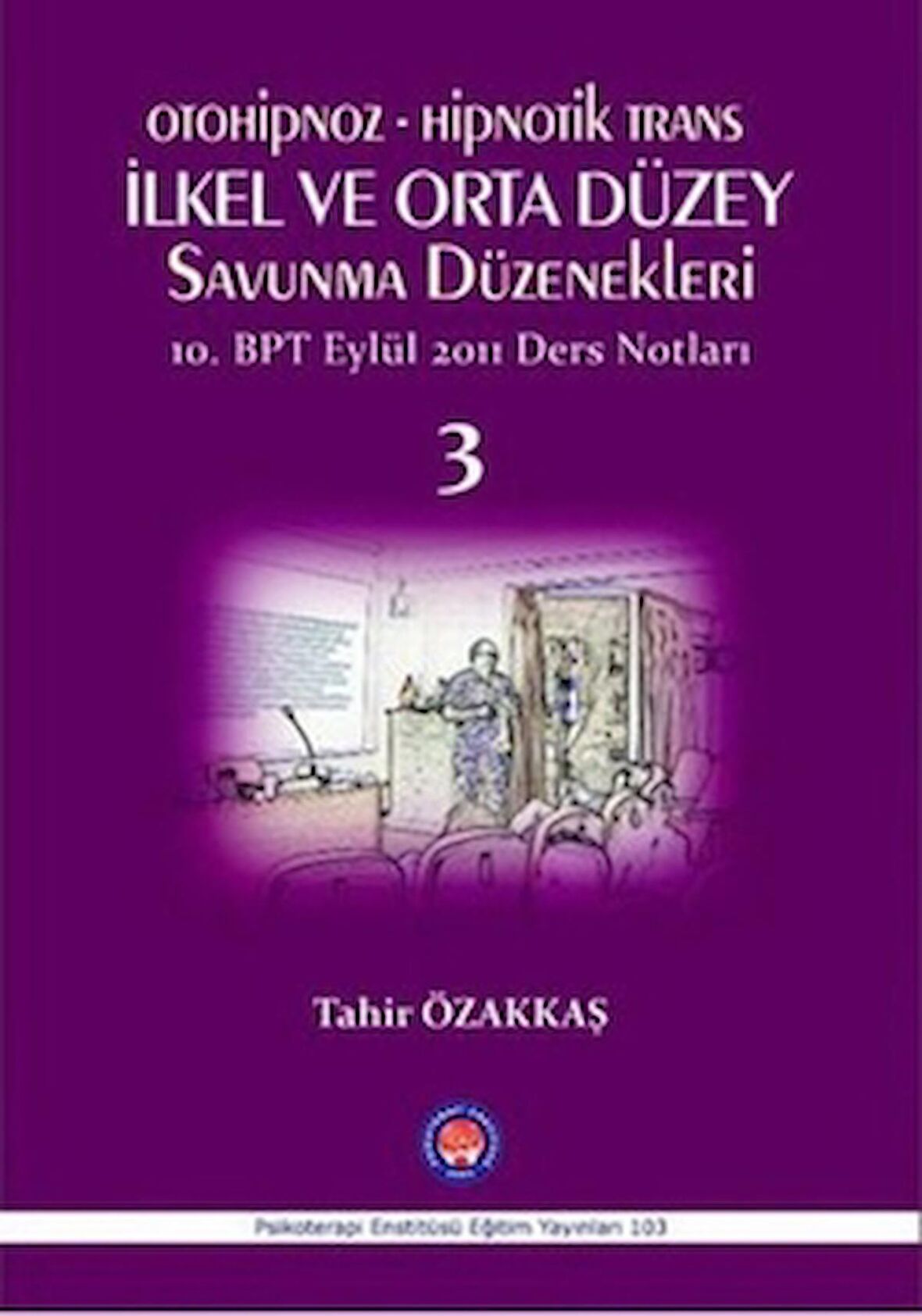 Otoniphoz - Hipnotik Trans : İlkel ve Orta Düzey Savunma Düzenekleri 3