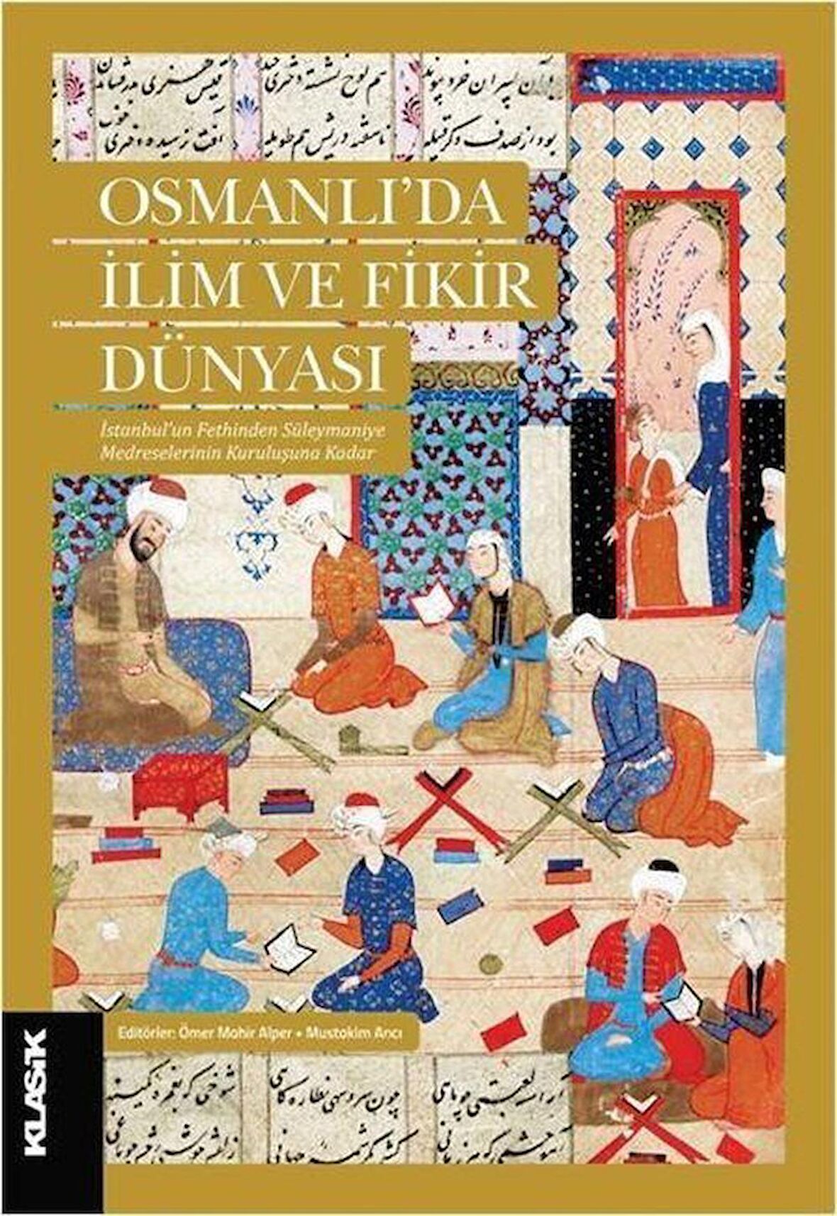 Osmanlı'da İlim ve Fikir Dünyası