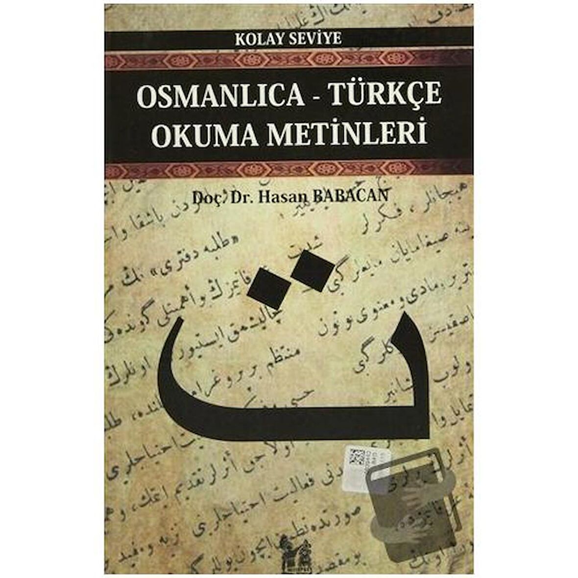 Osmanlıca-Türkçe Okuma Metinleri - Kolay Seviye-3