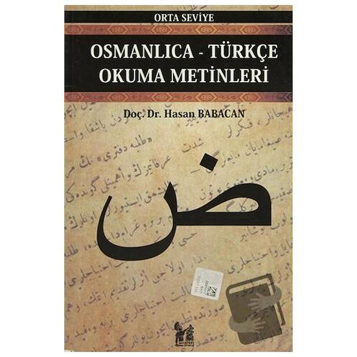 Osmanlıca-Türkçe Okuma Metinleri - Orta Seviye-7