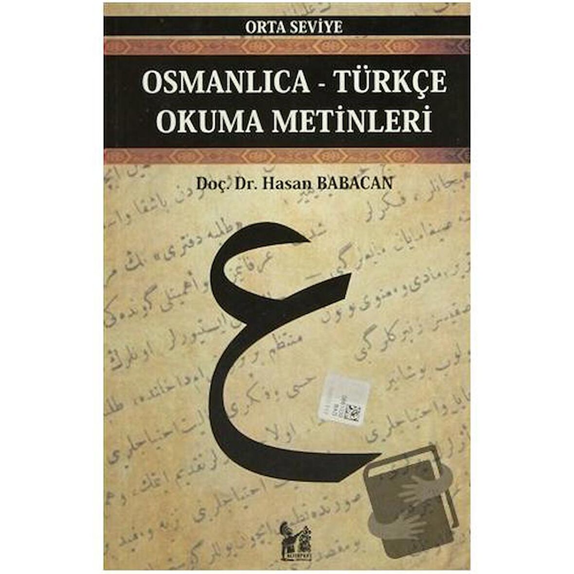 Osmanlıca-Türkçe Okuma Metinleri - Orta Seviye-10