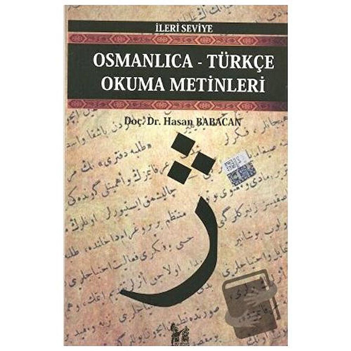 Osmanlıca-Türkçe Okuma Metinleri - İleri Seviye-8