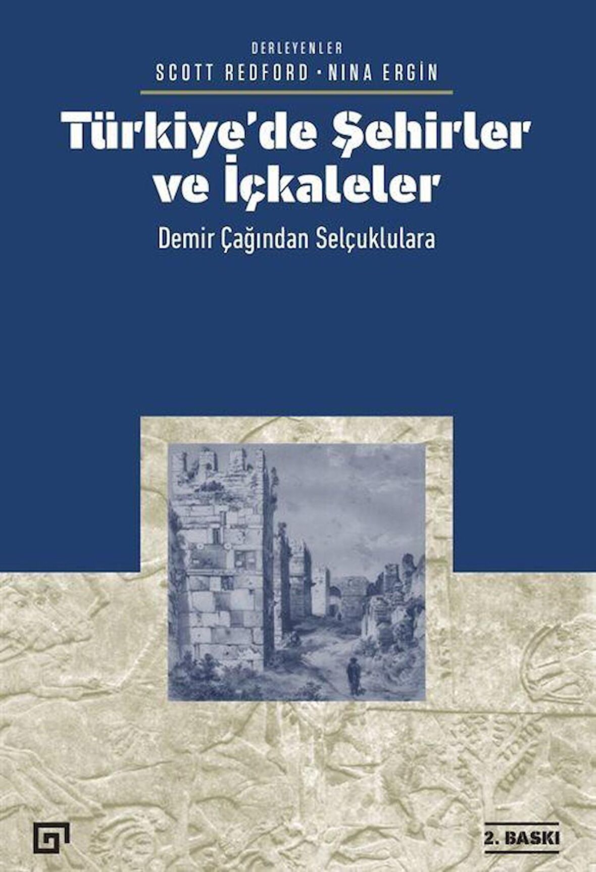 Türkiye’de Şehirler ve İçkaleler