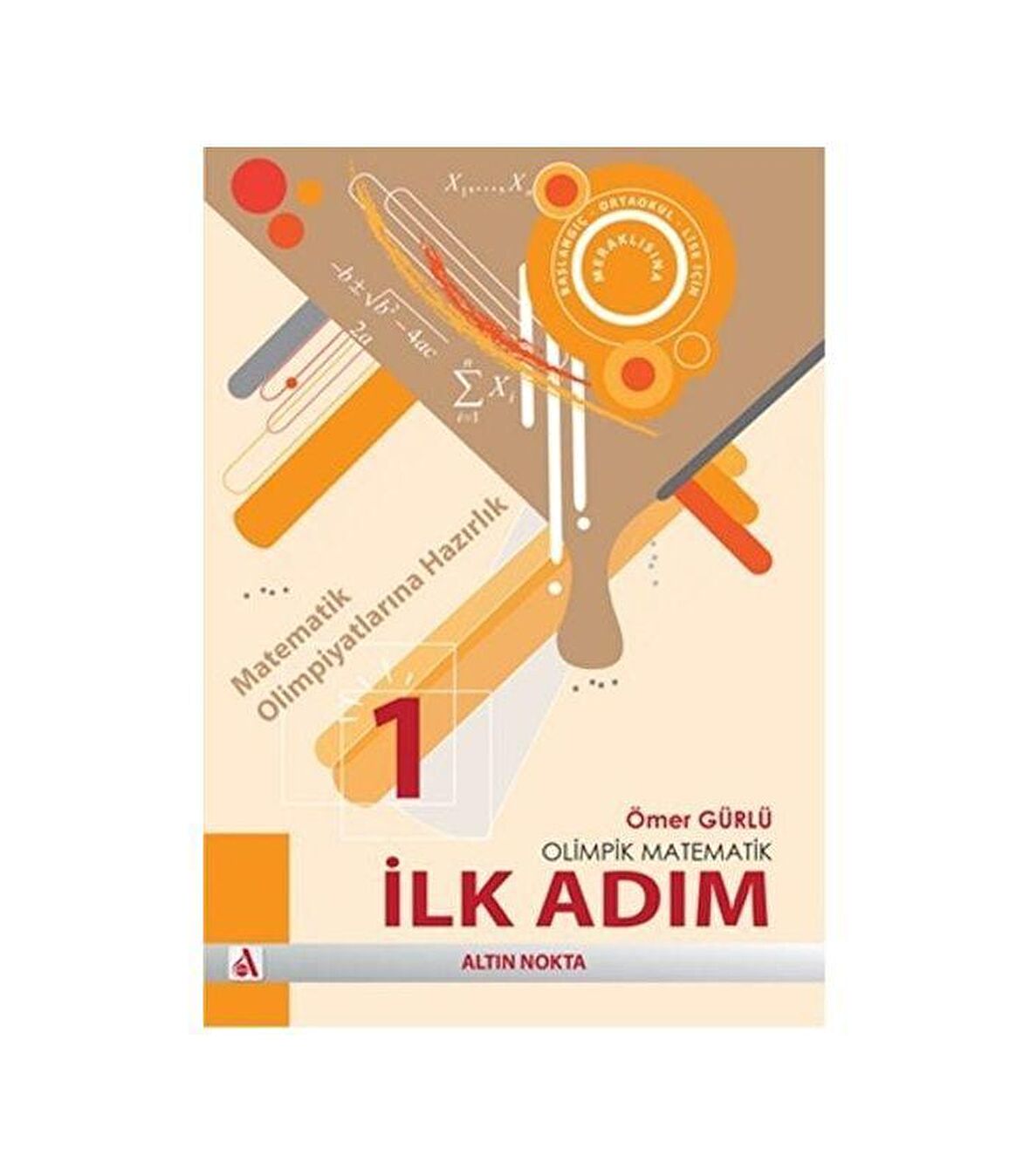 Olimpik Matematik Serisi - İlk Adım