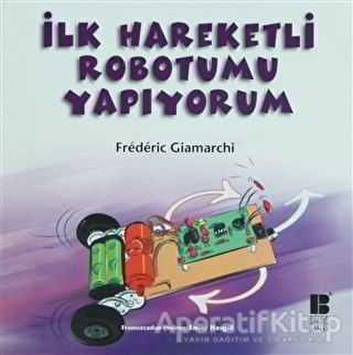 İlk Hareketli Robotumu Yapıyorum