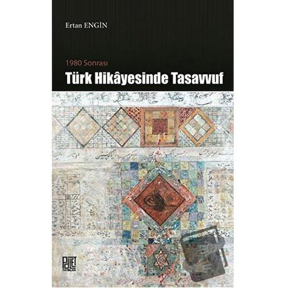 1980 Sonrası Türk Hikayesinde Tasavvuf