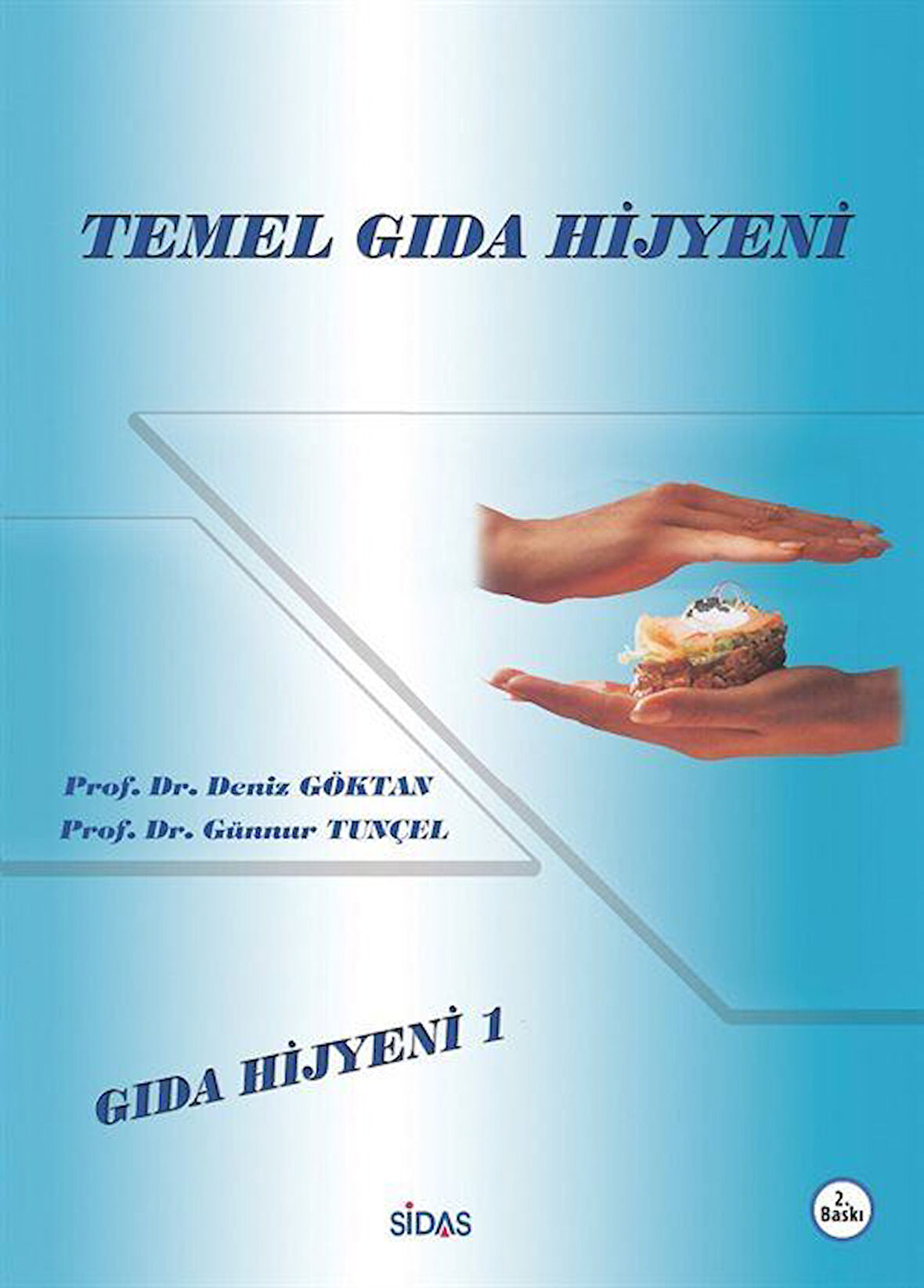 Temel Gıda Hijyeni - Gıda Hijyeni 1 / Prof. Dr. Deniz Göktan