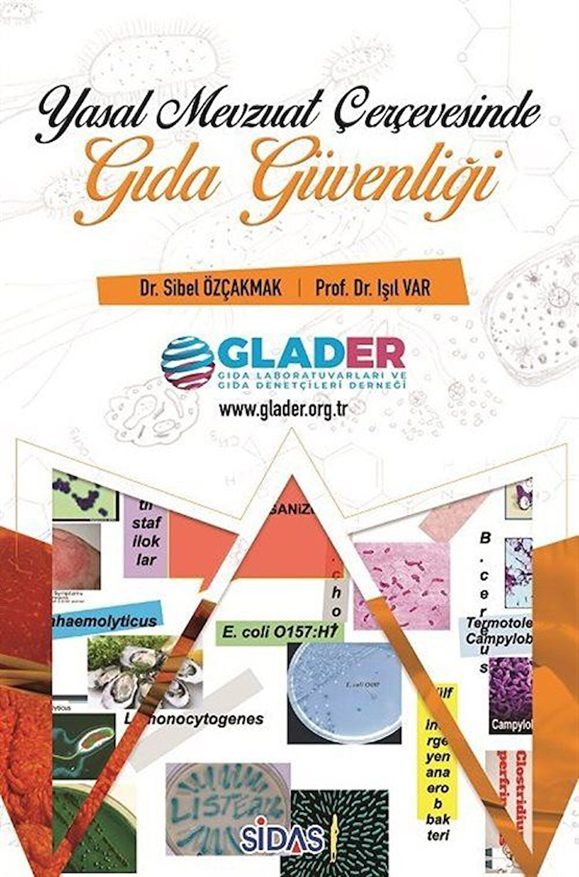 Yasal Mevzuat Çerçevesinde Gıda Güvenliği / Prof. Dr. Işıl Var