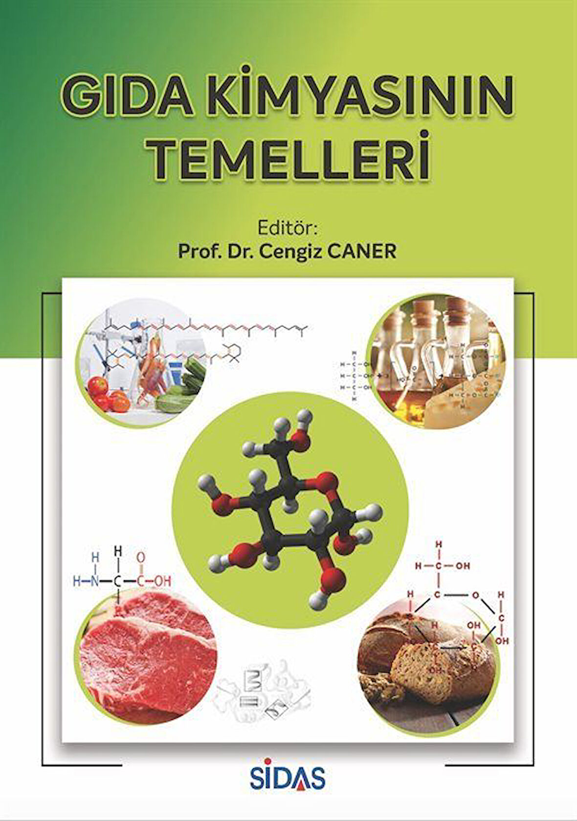 Gıda Kimyasının Temelleri / Prof. Dr. Cengiz Caner