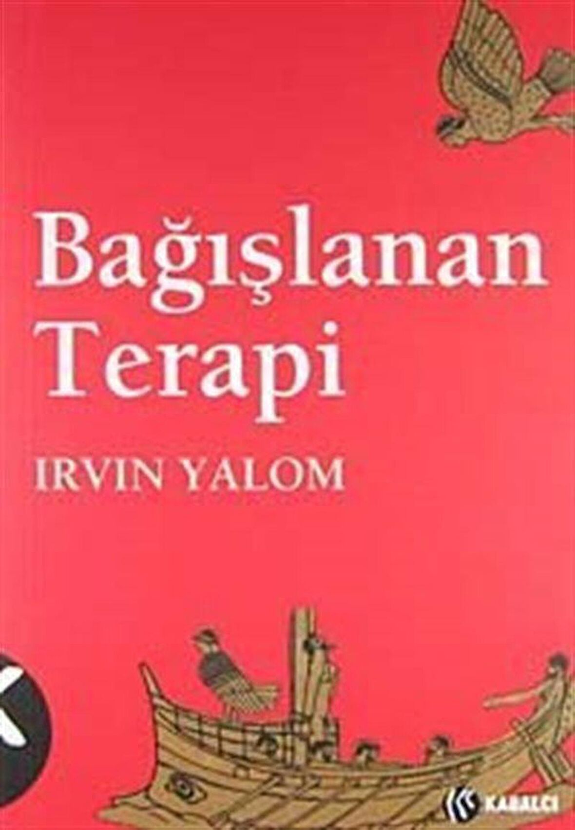 Bağışlanan Terapi / Irvin D. Yalom