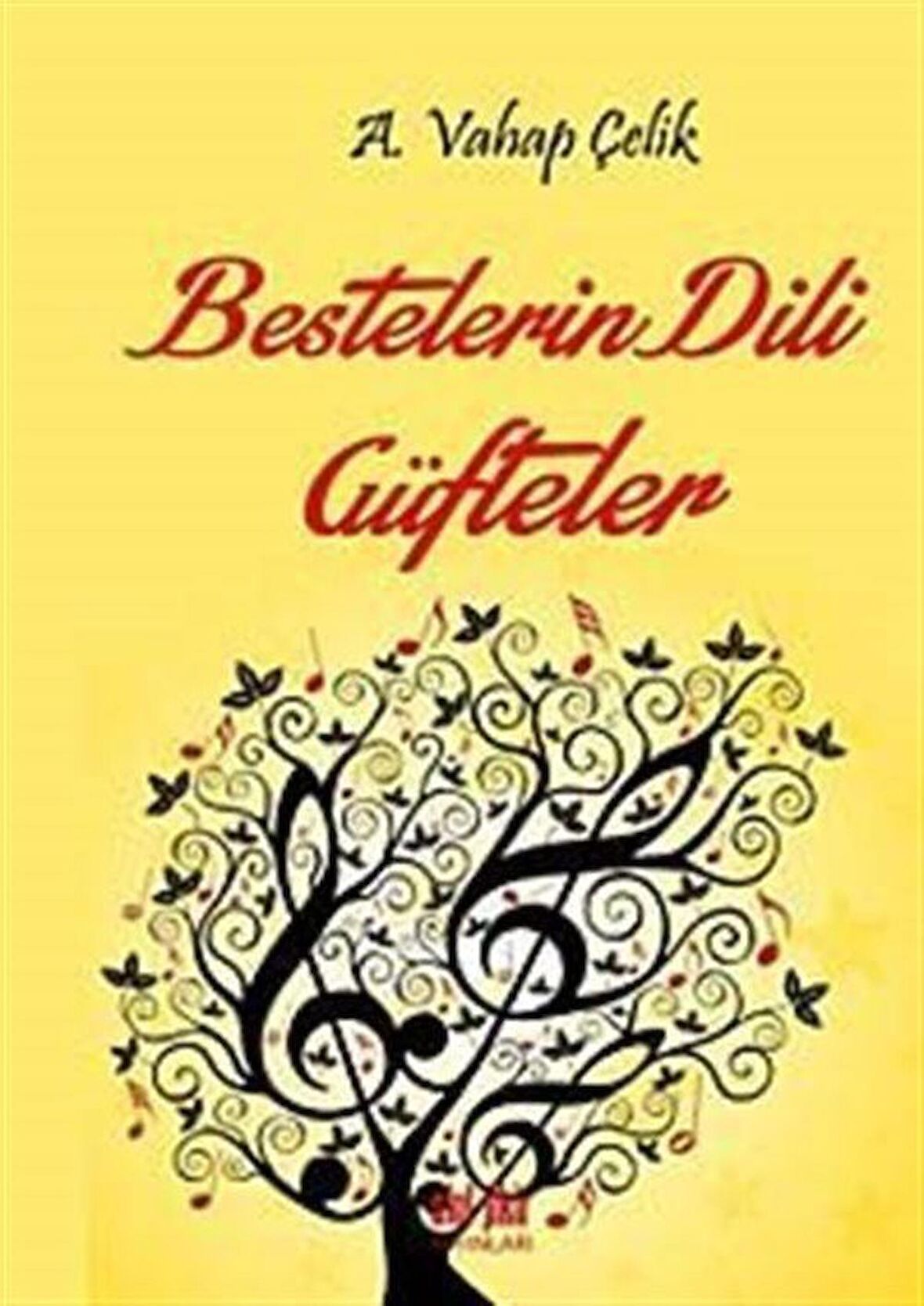 Bestelerin Dili Güfteler