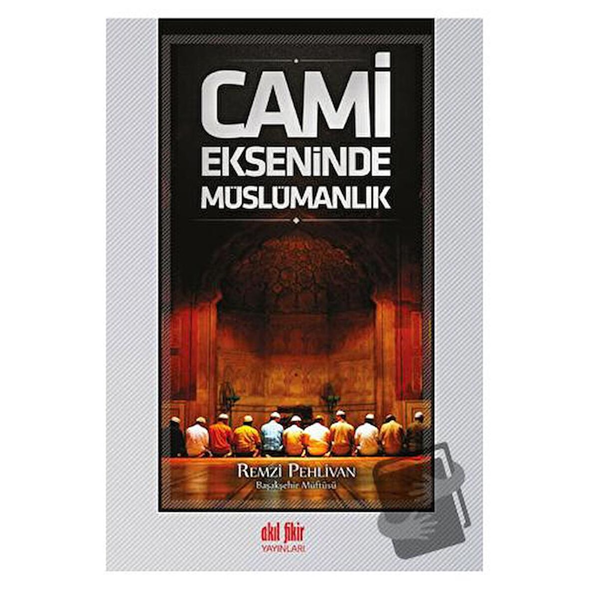 Cami Ekseninde Müslümanlık