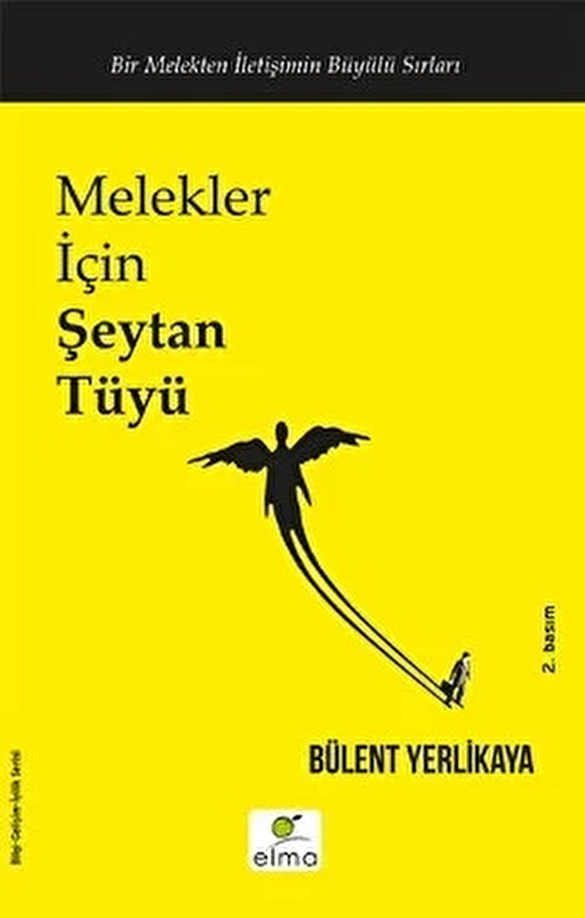 Melekler İçin Şeytan Tüyü