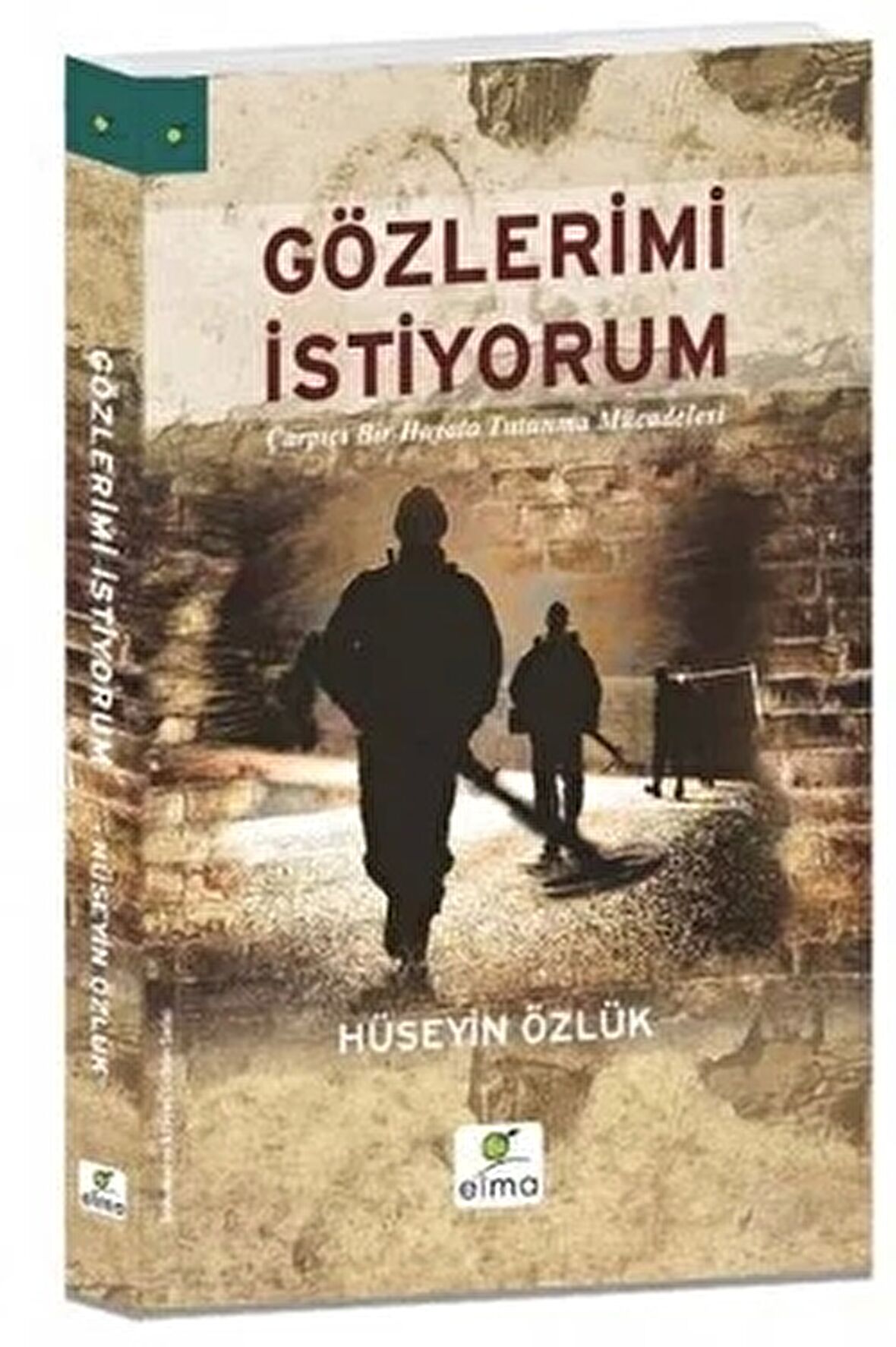 Gözlerimi İstiyorum