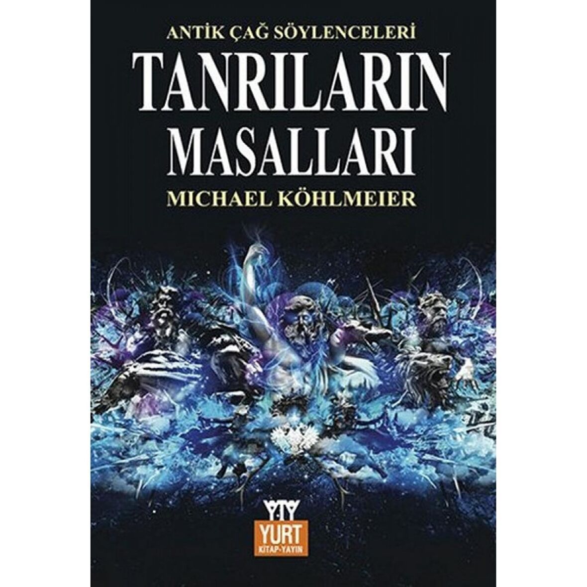 Tanrıların Masalları Mitolojinin Öyküsü