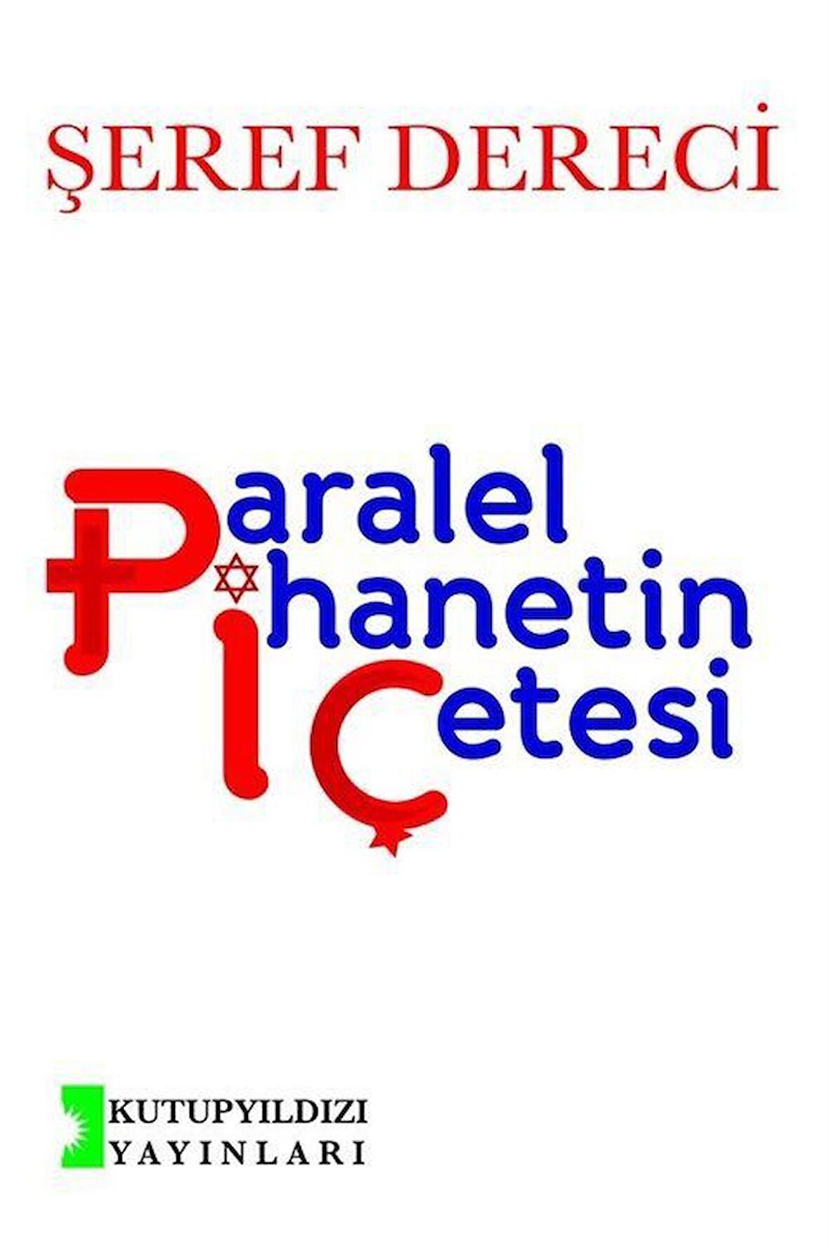 Paralel İhanetin Çetesi