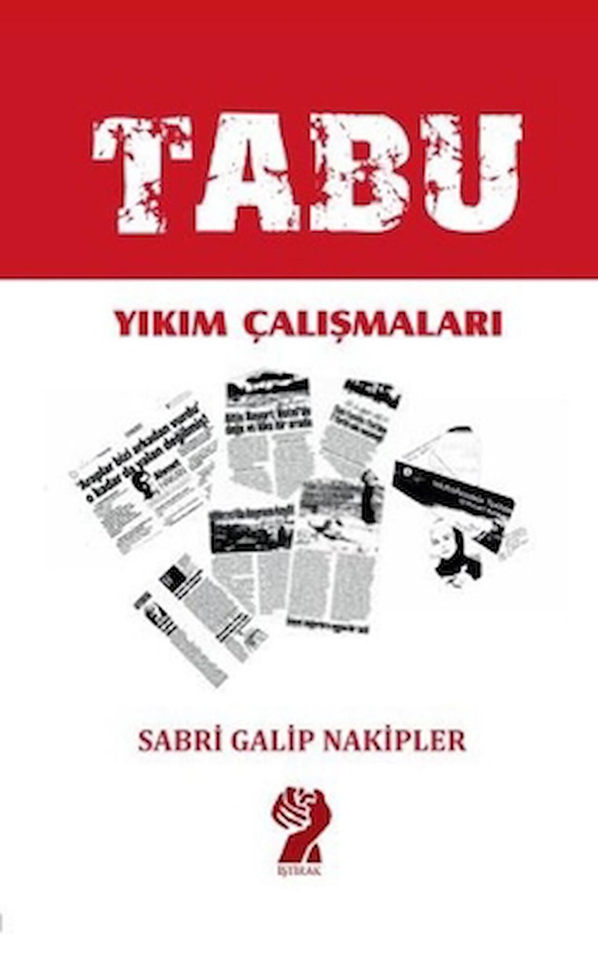 Tabu - Yıkım Çalışmaları