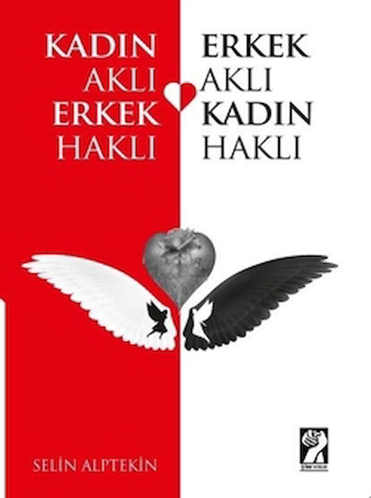 Kadın Aklı Erkek Haklı - Erkek Aklı Kadın Haklı