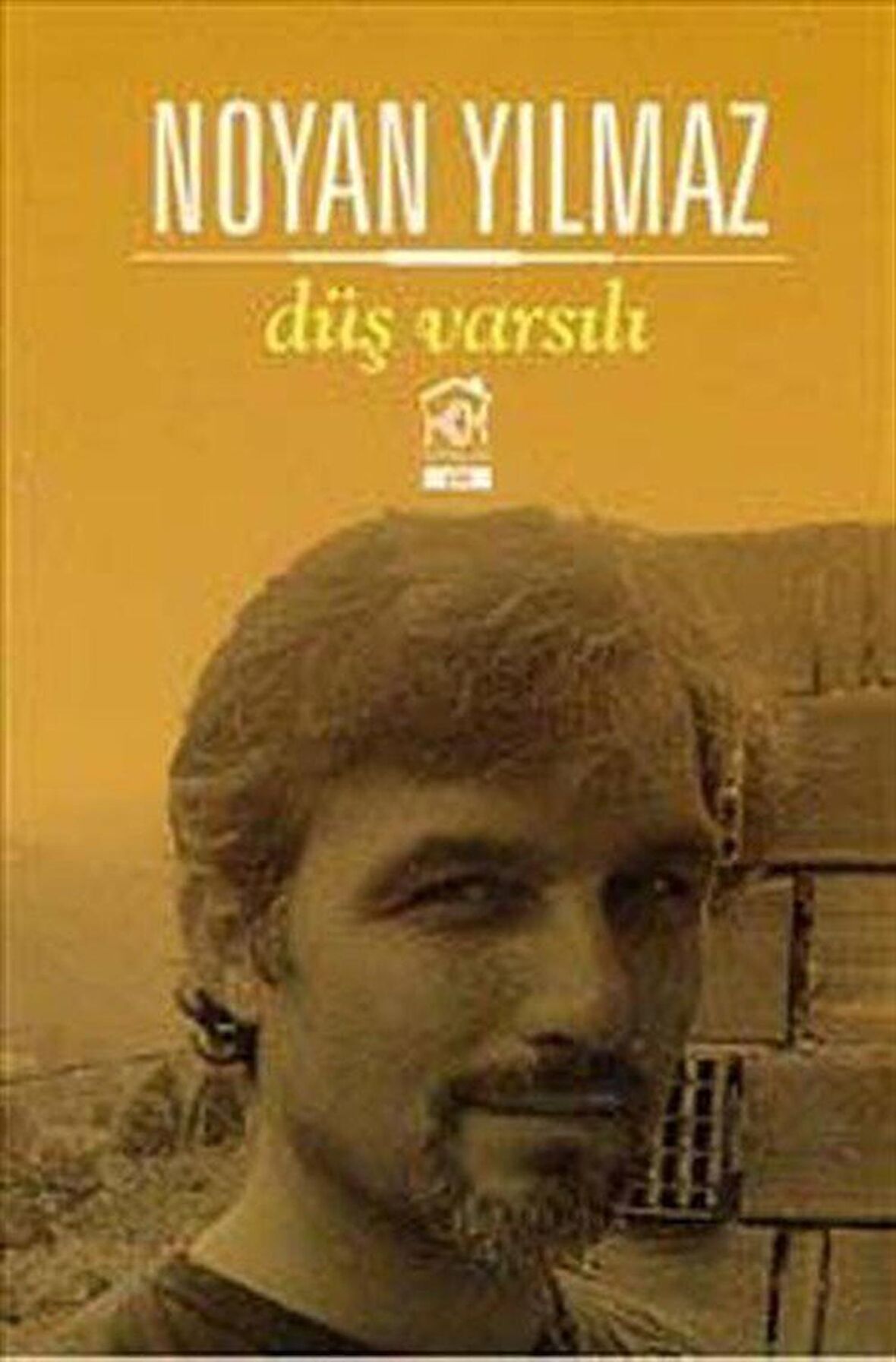 Düş Varsılı / Noyan Yılmaz